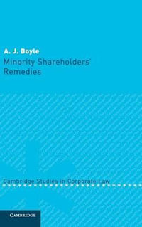 Minority Shareholders' Remedies : Cambridge Studies in Corporate Law - A. J. Boyle