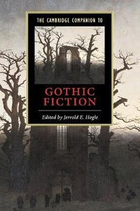 The Cambridge Companion to Gothic Fiction : Cambridge Companions to Literature - Jerrold E. Hogle