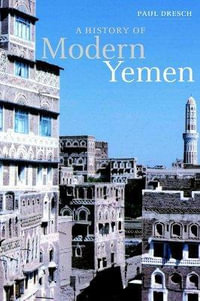 A History of Modern Yemen - Paul Dresch