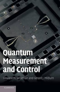 Quantum Measurement and Control - Howard M. Wiseman