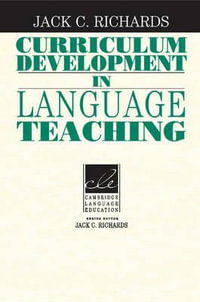 Curriculum Development in Language Teaching : Cambridge Language Education - Jack C. Richards