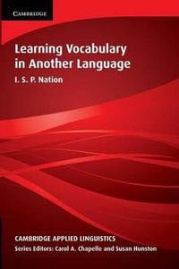 Learning Vocabulary in Another Language : Cambridge Applied Linguistics - Paul Nation