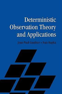 Deterministic Observation Theory and Applications - Jean-Paul Gauthier