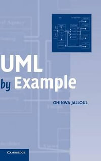 UML by Example : Sigs: Advances in Object Technology S - Ghinwa Jalloul