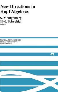 New Directions in Hopf Algebras : Mathematical Sciences Research Institute Publications - Susan Montgomery