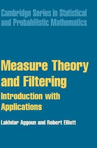 Measure Theory and Filtering : Introduction and Applications - Lakhdar Aggoun