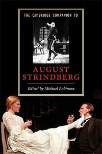 The Cambridge Companion to August Strindberg : Cambridge Companions to Literature - Michael Robinson