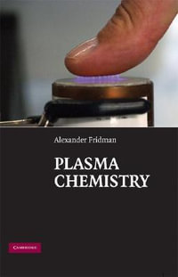 Plasma Chemistry - Alexander Fridman