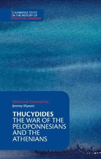 Thucydides : The War of the Peloponnesians and the Athenians - Thucydides