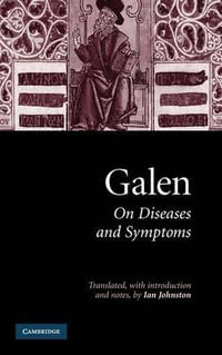 Galen : On Diseases and Symptoms - Galen