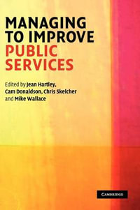 Managing to Improve Public Services - Jean Hartley