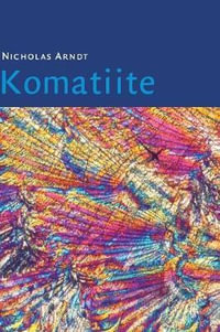 Komatiite - C. Michael Lesher