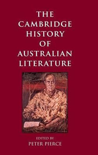 The Cambridge History of Australian Literature - Peter Pierce