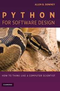 Python for Software Design : How to Think Like a Computer Scientist - Allen B. Downey