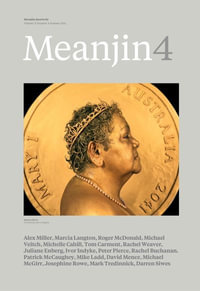 Meanjin Vol 70, No 4 : Meanjin Ser.: New Writing in Australia - Meanjin Quarterly