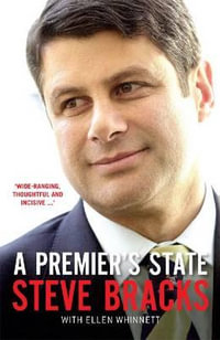 A Premier's State - Ellen Whinnett