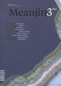 Meanjin : Volume 71 : No. 3 - Sally Heath (ed.)