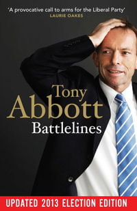 Battlelines : Updated Edition - Tony Abbott