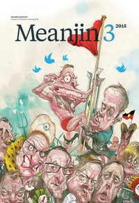 Meanjin Vol 74, No 3 - Meanjin Quarterly