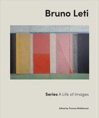 Bruno Leti : Series: A life of images - Bruno Leti