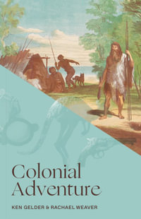 Colonial Adventure - Ken Gelder