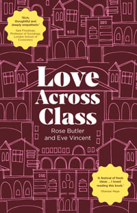 Love Across Class - Rose Butler