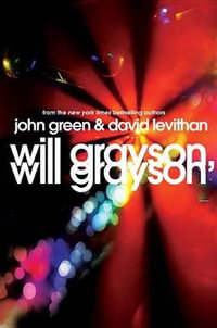 Will Grayson, Will Grayson - John Green