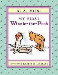 My First Winnie-The-Pooh : Pooh, Dutton Children's - A. A. Milne