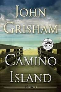 Camino Island : A Novel - John Grisham