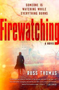 Firewatching : Detective Sergeant Adam Tyler - Russ Thomas