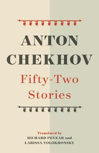 Fifty-Two Stories : Vintage Classics - Anton Chekhov