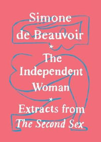 The Independent Woman - Simone de Beauvoir