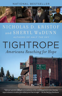 Tightrope : Americans Reaching for Hope - Nicholas D. Kristof