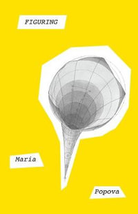 Figuring - Maria Popova