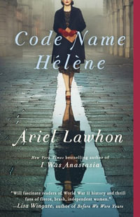 Code Name Helene - Ariel Lawhon