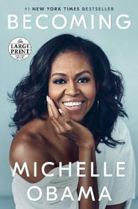 Becoming : Random House Large Print - Michelle Obama