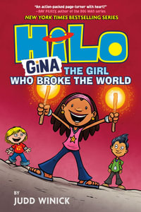 Gina: The Girl Who Broke the World : Hilo: Book 7 - Judd Winick