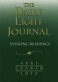 The Daily Light Journal : Evening Readings - Anne Graham Lotz