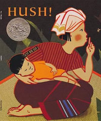 Hush! a Thai Lullaby - Minfong Ho