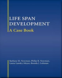 Life-Span Development : A Case Book - Barbara Newman