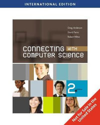 Connecting with Computer Science, International Edition - Robert Hilton