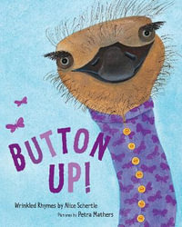 Button Up! : Wrinkled Rhymes - Alice Schertle