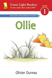 Ollie : Gossie & Friends - Olivier Dunrea