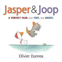 Jasper & Joop Board Book : Gossie and Friends Board Books - Olivier Dunrea