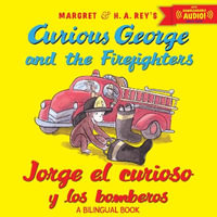 Curious George Jorge el Curioso y Los Bomberos Spanish/English (firefighters) : Curious George - H A Rey