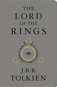 The Lord of the Rings Deluxe Edition : Lord of the Rings - J R R Tolkien