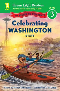 Celebrating Washington State : 50 States to Celebrate: Green Light Reader, Level 3 - Marion Dane Bauer