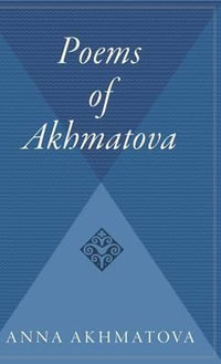 Poems of Akhmatova : Izbrannye Stikhi - Anna Akhmatova