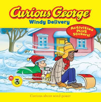 Windy Delivery : Curious George - Adah Nuchi