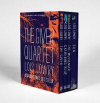 The Giver Quartet (Box Set) : The Giver, Gathering Blue, Messenger, and Son - Lois Lowry